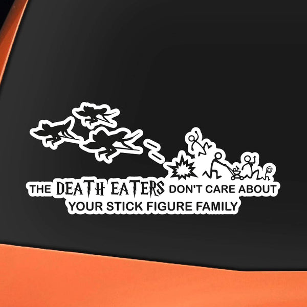 Epic Modz Inspired 'The Death Eaters Don't Care About Your Stick Figure Family" Vinyl Sticker